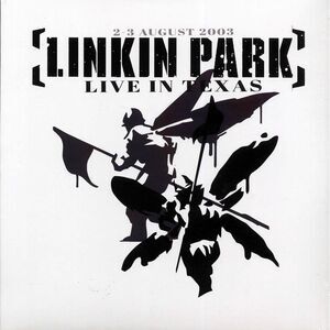 Linkin Park - Live In Texas 23 August 2003 - Vinyl LP